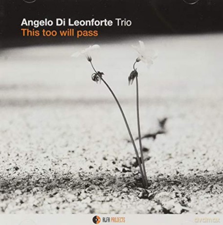 Di Leonforte, Angelo: This Too Will Pass [CD]