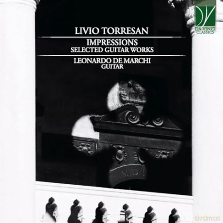 De Marchi, Leonardo: Torresan: Impressions, Selected Guitar [CD]