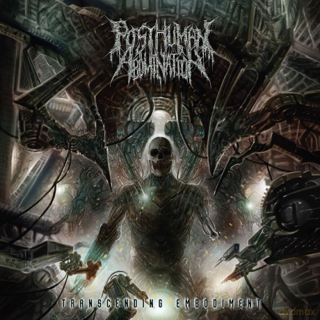 Post Human Abomination: Transcending Embodiment [CD]