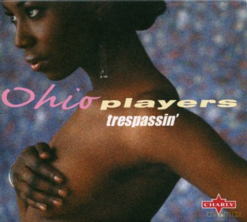 Ohio Players: Trespassin' [CD]