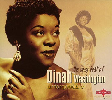 Dinah Washington: Unforgettable - The Very Best Of [CD]