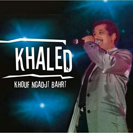 Khaled: Vol. 2 - Khouf Ngadji Bahri [CD]