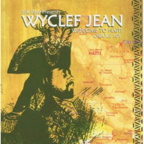 Wyclef Jean: Welcome to Haiti Creole 101 [CD]