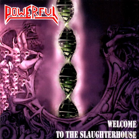 Powerful: Welcome To The Slaughterhouse [CD]