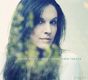 Simin Tander: Where Water Travels Home [CD]