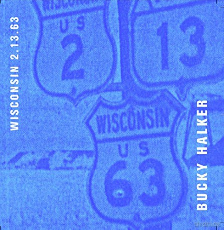 Bucky Halker: Wisconsin 2.13.63 [CD]