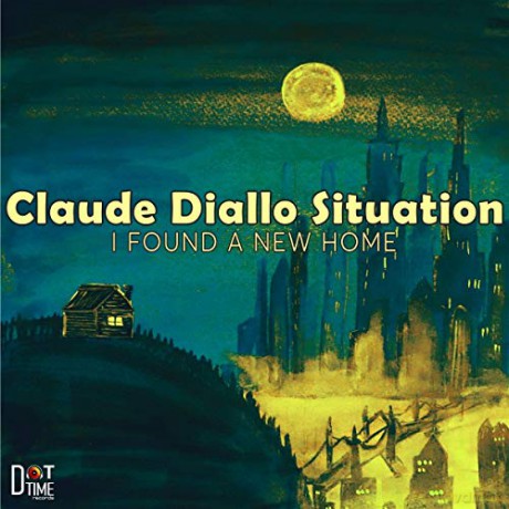 Claude Diallo: I Found A New Home [Winyl]