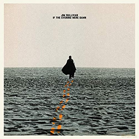 Jim Sullivan: If The Evening Were Dawn [Winyl]