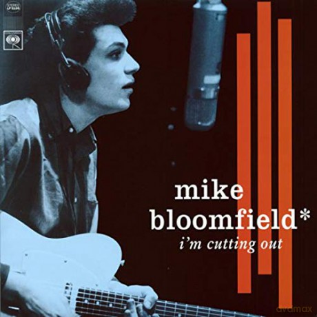 Mike Bloomfield: I'M Cutting Out [Winyl]