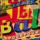 Fanfare Pourpour: Le Bal [CD]