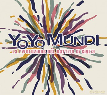Yo Yo Mundi: La Rivoluzione Del Battito Di Ciglia [Winyl]