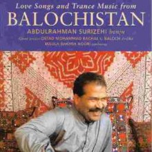 Abdulrahman Surizehi: Love Songs And Trance Music From Balochistan [2CD]