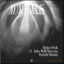 Robert Dick, John Wolf Brennan, Daniele Patumi: Aurealis [CD]
