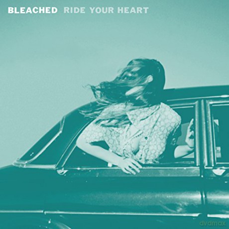 Bleached: Ride Your Heart [Winyl]
