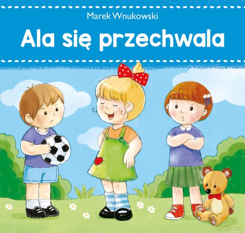 Ala się przechwala - Marek Wnukowski [KSIĄŻKA]