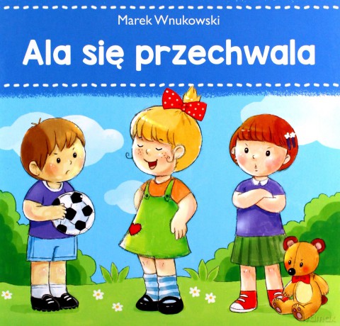 Ala się przechwala - Marek Wnukowski [KSIĄŻKA]