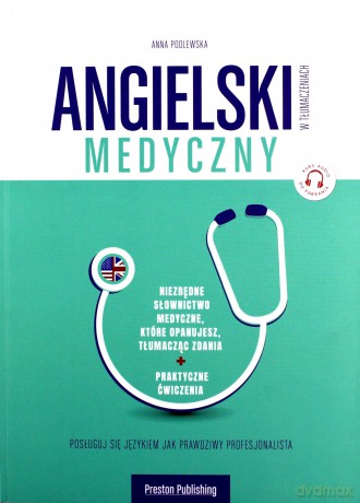 Angielski w tłumaczeniach. Medyczny - Anna Podlewska [KSIĄŻKA]