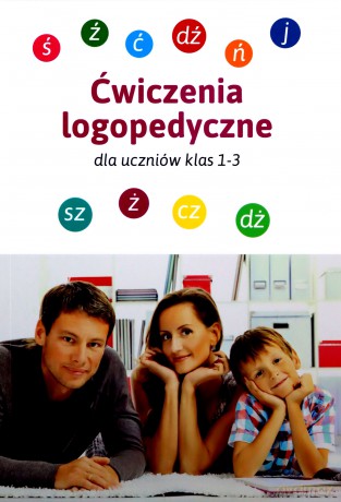 Ćwiczenia logopedyczne dla uczniów klas 1-3 - Magdalena Bielenin, Anna Willman [KSIĄŻKA]