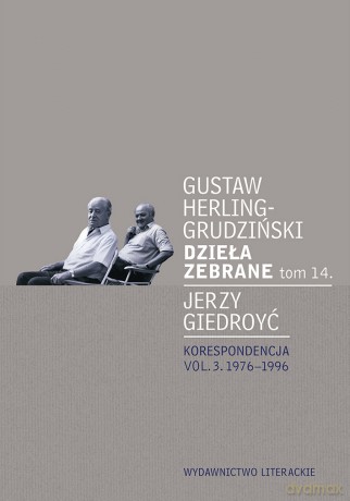 Dzieła zebrane (Tom 14) - Gustaw Herling-Grudziński, Jerzy Giedroyć [KSIĄŻKA]