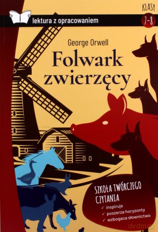 Folwark zwierzęcy. Lektura z opracowaniem - George Orwell [KSIĄŻKA]