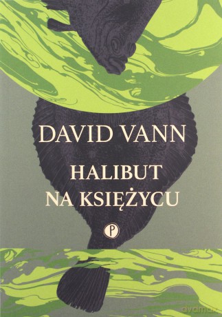Halibut na księżycu - David Vann [KSIĄŻKA]