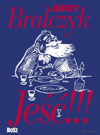 Jeść!!! - Jerzy Bralczyk [KSIĄŻKA]