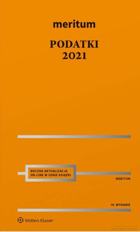 Meritum Podatki 2021 - Aleksander Kaźmierski [KSIĄŻKA]