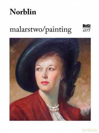 Norblin. Malarstwo [KSIĄŻKA]