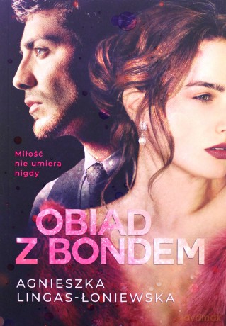 Obiad z Bondem - Agnieszka Lingas-Łoniewska [KSIĄŻKA]
