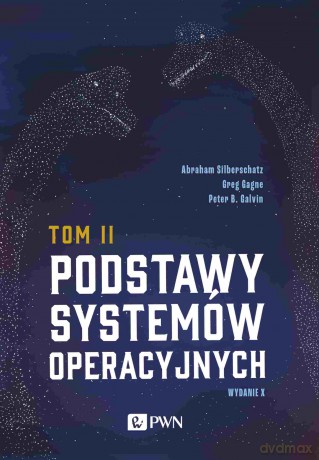 Podstawy systemów operacyjnych (Tom 2) - Abraham Silberschatz, Greg Gagne, Peter B. Galvin [KSIĄŻKA]