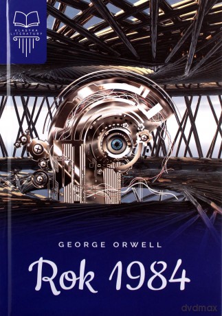 Rok 1984. Lektura z opracowaniem - George Orwell [KSIĄŻKA]
