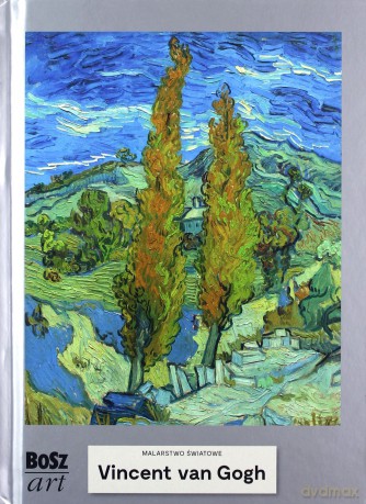 Van Gogh. Malarstwo światowe - Agnieszka Widacka [KSIĄŻKA]