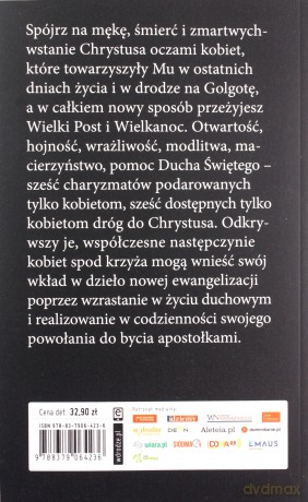 Widziałam. Pasja Chrystusa oczami kobiet - Kelly M. Wahlquist [KSIĄŻKA]