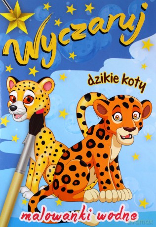 Wyczaruj dzikie koty. Malowanki wodne [KSIĄŻKA]
