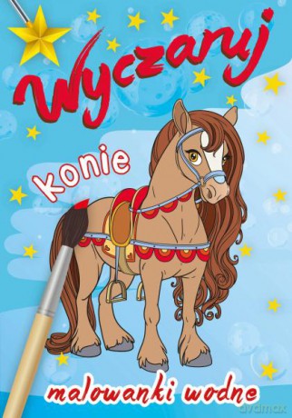 Wyczaruj konie. Malowanki wodne [KSIĄŻKA]
