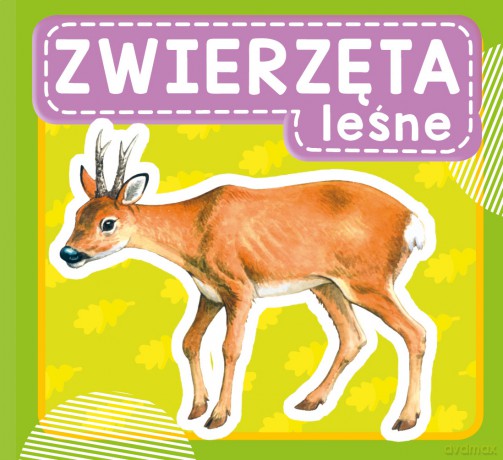 Zwierzęta leśne [KSIĄŻKA]