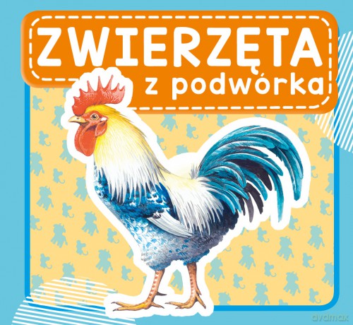 Zwierzęta z podwórka [KSIĄŻKA]