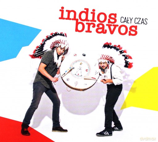Indios Bravos: Cały Czas [CD]