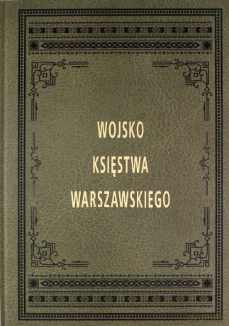 Armia Księstwa Warszawskiego - Alfons Malibran [KSIĄŻKA]