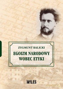 Egoizm narodowy wobec etyki - Zygmunt Balicki [KSIĄŻKA]