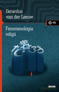 Fenomenologia religii - van der Leeuw Gerardus [KSIĄŻKA]