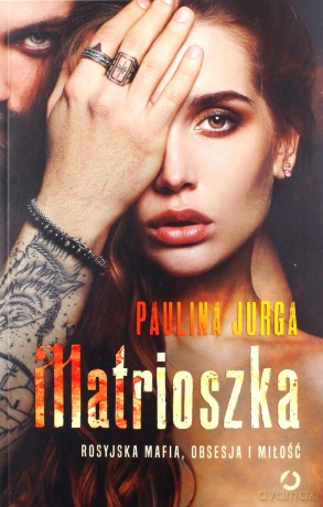 Matrioszka - Paulina Jurga [KSIĄŻKA]