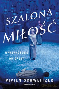 Szalona miłość - Vivien Schweitzer [KSIĄŻKA]