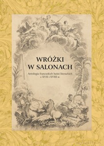 Wróżki w salonach. Antologia francuskich baśni literackich z XVII i XVIII wieku - Ryszard Waksmund [KSIĄŻKA]