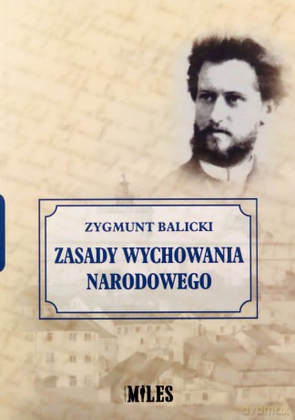 Zasady wychowania narodowego - Zygmunt Balicki [KSIĄŻKA]