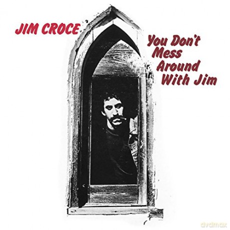 Jim Croce: You Don't Mess Around With Jim [Winyl]