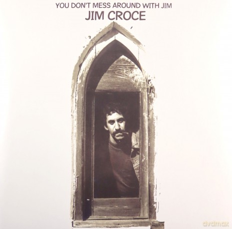 Jim Croce: You Don't Mess Around With Jim [Winyl]
