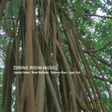 Quentin Dubost, Wade Matthews, Stéphane Rives, Ingar Zach: Dining Room Music [CD]