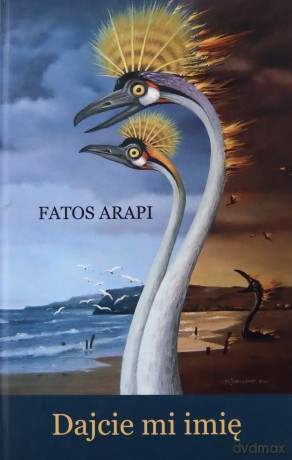 Dajcie mi imię - Fatos Arapi [KSIĄŻKA]