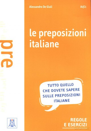 Le preposizioni italiane - Alessandro De Giuli [KSIĄŻKA]